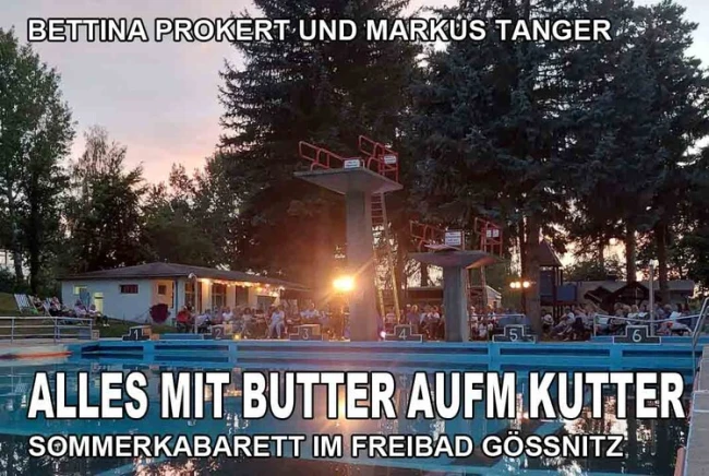 VorschauBild - Sommerkabarett im Freibad Gößnitz: Alles mit Butter aufm Kutter