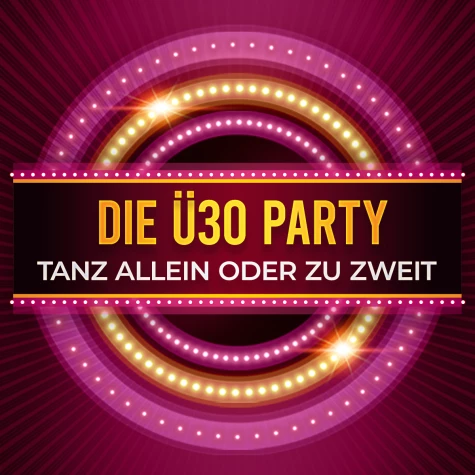 VorschauBild - Die Ü30 Party