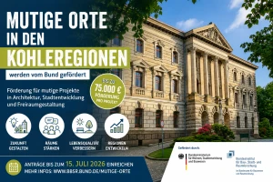 Neue Förderung für Projekte in Braunkohleregionen: „Mutige Orte“ nimmt Bewerbungen entgegen