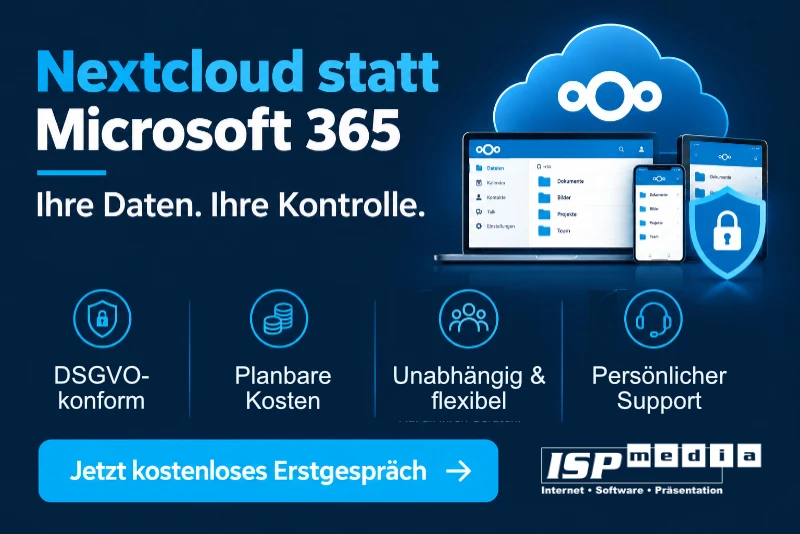 ISP media - Nextcloud statt Microsoft 365: Ihre Daten gehören Ihnen