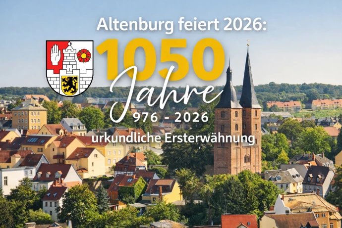 VorschauBild - Altenburg feiert 2026: 1050 Jahre urkundliche Ersterwähnung