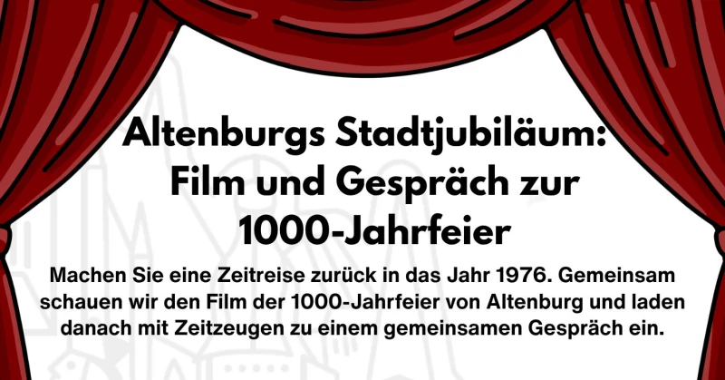 Altenburgs Stadtjubiläum: Film & Gespräch zur 1000-Jahr-Feier – Thema Familie | 