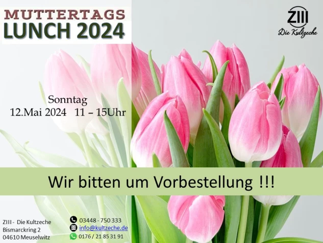 VorschauBild - MUTTERTAG LUNCH 2024 in ZIII - Die Kultzeche